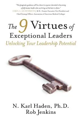 9 cnót wyjątkowych liderów: Uwolnij swój potencjał przywódczy - The 9 Virtues of Exceptional Leaders: Unlocking Your Leadership Potential