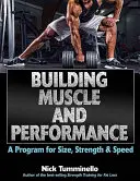 Budowanie mięśni i wydajności: Program dla rozmiaru, siły i szybkości - Building Muscle and Performance: A Program for Size, Strength & Speed