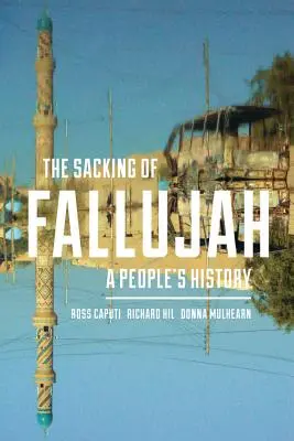 Zdobycie Faludży: Historia ludu - The Sacking of Fallujah: A People's History
