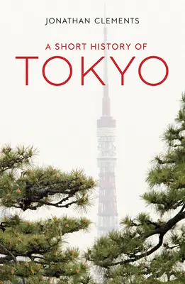 Krótka historia Tokio - A Short History of Tokyo