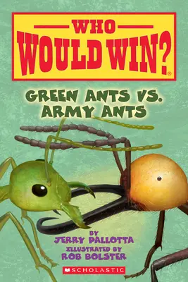 Zielone mrówki kontra mrówki wojskowe (kto wygra?), 21 - Green Ants vs. Army Ants (Who Would Win?), 21