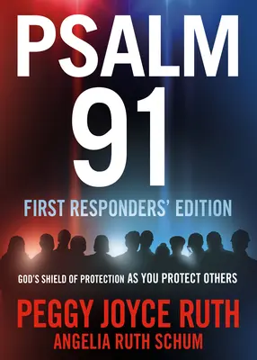 Psalm 91 Frontliner i First Responder Edition: Boża tarcza ochronna, gdy chronisz innych - Psalm 91 Frontliner and First Responder Edition: God's Shield of Protection as You Protect Others