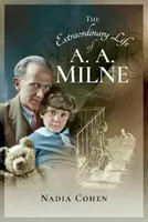 Niezwykłe życie A A Milne'a - The Extraordinary Life of A A Milne