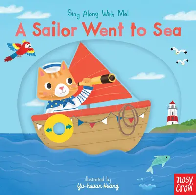 Marynarz wypłynął w morze: Śpiewaj razem ze mną! - A Sailor Went to Sea: Sing Along with Me!