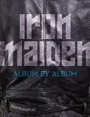 Iron Maiden: Album po albumie - Iron Maiden: Album by Album