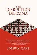 Dylemat zakłóceń - The Disruption Dilemma