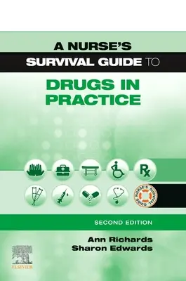 Przewodnik przetrwania pielęgniarki po lekach w praktyce - Nurse's Survival Guide to Drugs in Practice