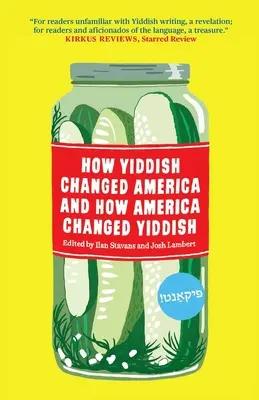 Jak jidysz zmienił Amerykę i jak Ameryka zmieniła jidysz - How Yiddish Changed America and How America Changed Yiddish