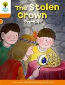 Oxford Reading Tree: Poziom 6: Więcej historii B: Skradziona korona, część 1 - Oxford Reading Tree: Level 6: More Stories B: The Stolen Crown Part 1
