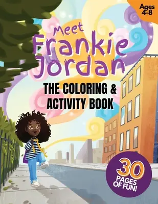 Poznaj Frankie Jordan: Książka do kolorowania i ćwiczeń - Meet Frankie Jordan: The Coloring and Activity Book