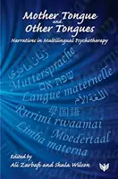 Język ojczysty i inne języki: Narracje w wielojęzycznej psychoterapii - Mother Tongue and Other Tongues: Narratives in Multilingual Psychotherapy