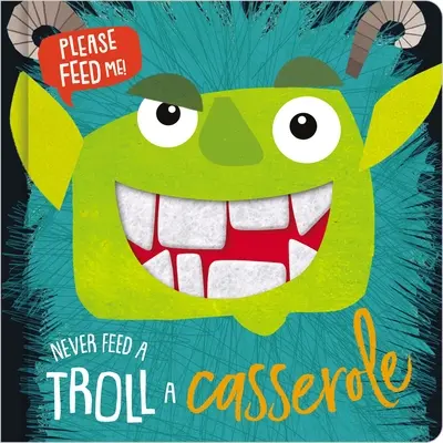 Nigdy nie karm trolla zapiekanką - Never Feed a Troll a Casserole