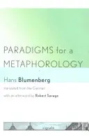 Paradygmaty metaforologii - Paradigms for a Metaphorology