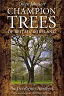 Champion Trees of Britain & Ireland: The Tree Register Handbook