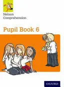 Nelson Comprehension: Rok 6/szkoła podstawowa 7: Zeszyt ucznia 6 - Nelson Comprehension: Year 6/Primary 7: Pupil Book 6