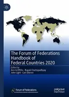 Forum Federacji: Podręcznik krajów federalnych 2020 - The Forum of Federations Handbook of Federal Countries 2020