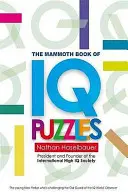 The Mammoth Book of New IQ Puzzles (Wielka księga nowych łamigłówek IQ) - The Mammoth Book of New IQ Puzzles