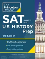 Princeton Review SAT Subject Test U.S. History Prep, 3rd Edition: 3 testy praktyczne + przegląd treści + strategie i techniki - Princeton Review SAT Subject Test U.S. History Prep, 3rd Edition: 3 Practice Tests + Content Review + Strategies & Techniques