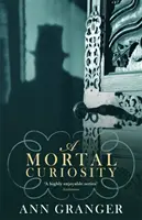 Śmiertelna ciekawość (Inspektor Ben Ross Mystery 2) - Wciągająca wiktoriańska tajemnica bólu serca i morderstwa - Mortal Curiosity (Inspector Ben Ross Mystery 2) - A compelling Victorian mystery of heartache and murder