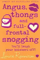 Angus, stringi i całopostaciowy snogging - Angus, thongs and full-frontal snogging