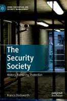 Społeczeństwo bezpieczeństwa: historia, patriarchat, ochrona - The Security Society: History, Patriarchy, Protection