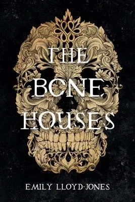 Domy z kości - The Bone Houses