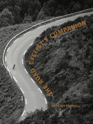 The Road Cyclist's Companion (poprawione wydanie PB) - The Road Cyclist's Companion (Revised PB Edition)