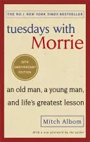 Wtorki z Morrie - Stary człowiek, młody człowiek i największa życiowa lekcja - Tuesdays With Morrie - An old man, a young man, and life's greatest lesson