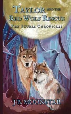 Taylor i ratowanie czerwonego wilka - Taylor and the Red Wolf Rescue