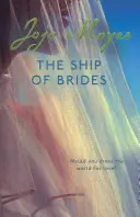 Ship of Brides - „Przepełniona przyjaźnią, smutkiem, humorem i romansem, a także kilkoma nieoczekiwanymi zwrotami akcji” - Daily Mail - Ship of Brides - 'Brimming over with friendship, sadness, humour and romance, as well as several unexpected plot twists' - Daily Mail