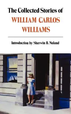 Opowiadania zebrane Williama Carlosa Williamsa - Collected Stories of William Carlos Williams