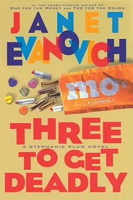 Three to Get Deadly, 3: Powieść o Stephanie Plum - Three to Get Deadly, 3: A Stephanie Plum Novel