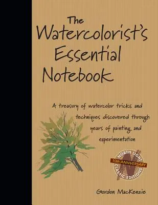 Niezbędny notatnik akwarelisty - The Watercolorist's Essential Notebook