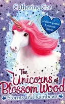 Jednorożce z Kwitnącego Lasu: Burze i tęcze - Unicorns of Blossom Wood: Storms and Rainbows