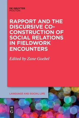 Rapport i dyskursywne współkonstruowanie relacji społecznych w spotkaniach terenowych - Rapport and the Discursive Co-Construction of Social Relations in Fieldwork Encounters