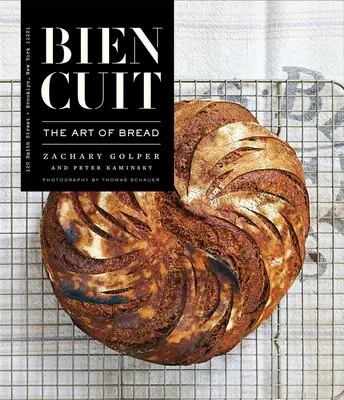 Bien Cuit: Sztuka pieczenia chleba - Bien Cuit: The Art of Bread