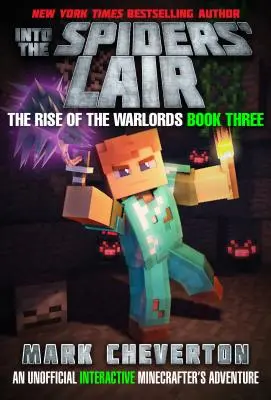 Into the Spiders' Lair: The Rise of the Warlords Book Three: Nieoficjalna przygoda minecrafta - Into the Spiders' Lair: The Rise of the Warlords Book Three: An Unofficial Minecrafter's Adventure