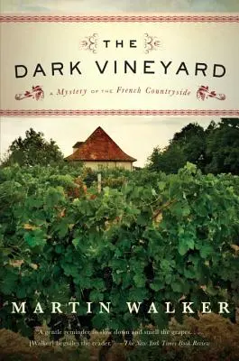 Mroczna winnica: Tajemnica francuskiej wsi - The Dark Vineyard: A Mystery of the French Countryside