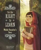 Za prawo do nauki: Historia Malali Yousafzai - For the Right to Learn: Malala Yousafzai's Story