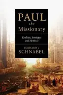 Paweł misjonarz: Realia, strategie i metody - Paul the Missionary: Realities, Strategies and Methods