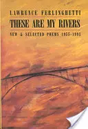 To są moje rzeki: Nowe i wybrane wiersze 1955-1993 - These are My Rivers: New & Selected Poems 1955-1993