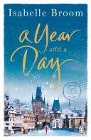 Year and a Day - Niezapomniana opowieść o miłości i nowych początkach, idealna na zimowy odpoczynek. - Year and a Day - The unforgettable story of love and new beginnings, perfect to curl up with this winter