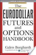 Podręcznik kontraktów terminowych i opcji na eurodolara - The Eurodollar Futures and Options Handbook