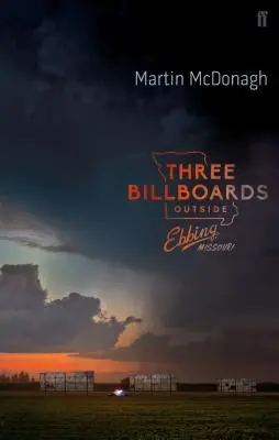 Trzy billboardy za Ebbing, Missouri: Scenariusz - Three Billboards Outside Ebbing, Missouri: The Screenplay