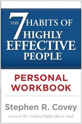 Osobisty zeszyt ćwiczeń 7 nawyków skutecznego działania - The 7 Habits of Highly Effective People Personal Workbook