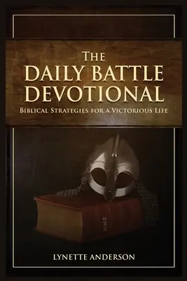 Codzienne nabożeństwo bitewne - The Daily Battle Devotional