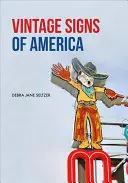 Zabytkowe znaki Ameryki - Vintage Signs of America