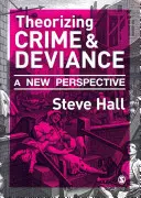 Teoretyzowanie przestępczości i dewiacji: Nowa perspektywa - Theorizing Crime & Deviance: A New Perspective