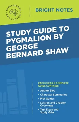 Przewodnik do Pigmaliona autorstwa George'a Bernarda Shawa - Study Guide to Pygmalion by George Bernard Shaw