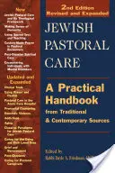 Żydowska opieka duszpasterska 2/E: Praktyczny podręcznik z tradycyjnych i współczesnych źródeł - Jewish Pastoral Care 2/E: A Practical Handbook from Traditional & Contemporary Sources